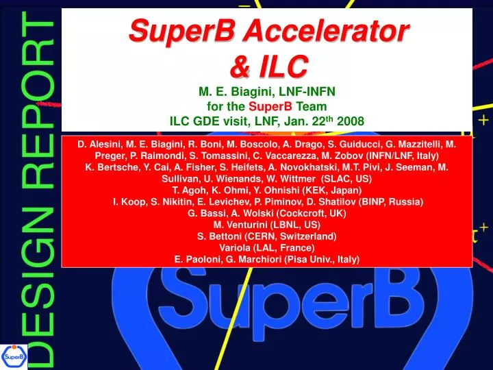 superb accelerator ilc m e biagini lnf infn for the superb team ilc gde visit lnf jan 22 th 2008