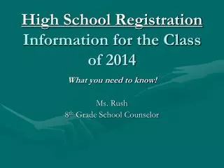 High School Registration Information for the Class of 2014