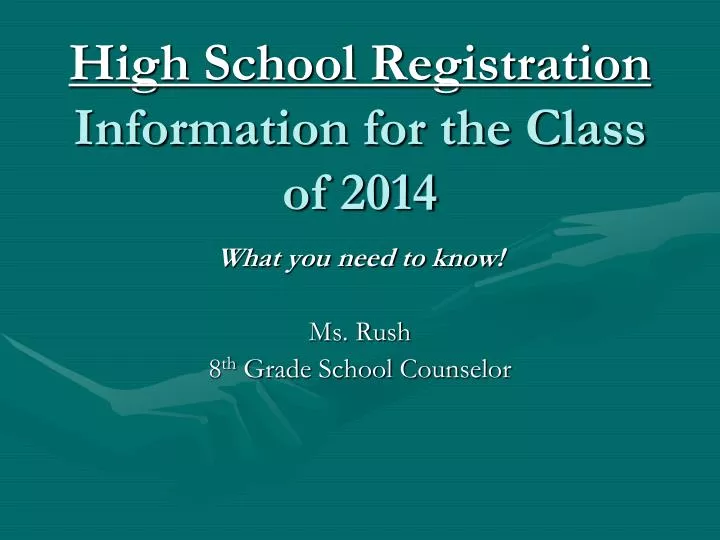 high school registration information for the class of 2014