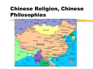 Chinese Religion, Chinese Philosophies