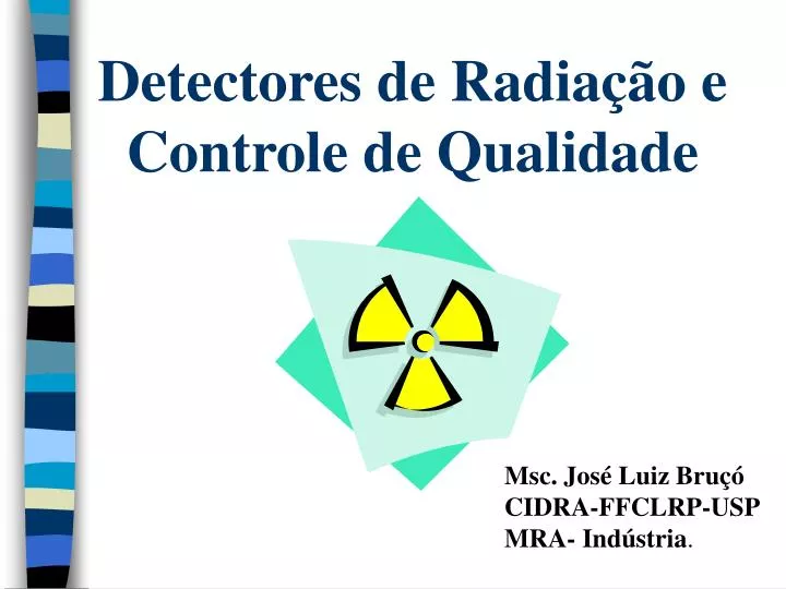 detectores de radia o e controle de qualidade