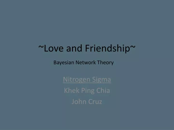 love and friendship bayesian network theory