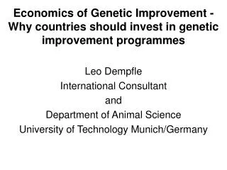 Economics of Genetic Improvement - Why countries should invest in genetic improvement programmes
