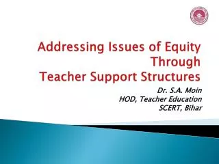 Addressing Issues of Equity Through Teacher Support Structures