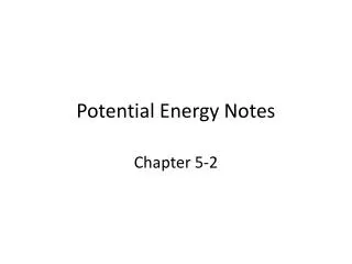 Potential Energy Notes