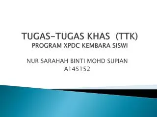tugas tugas khas ttk program xpdc kembara siswi