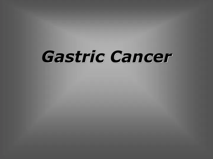 gastric cancer