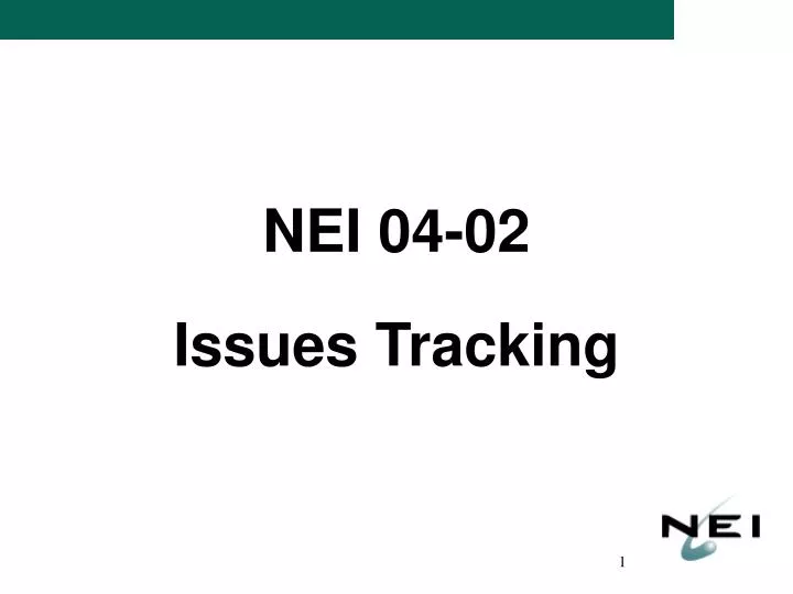 nei 04 02 issues tracking