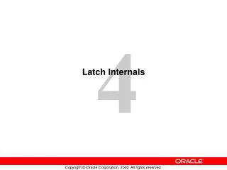 Latch Internals