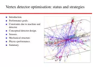 Vertex detector optimisation: status and strategies