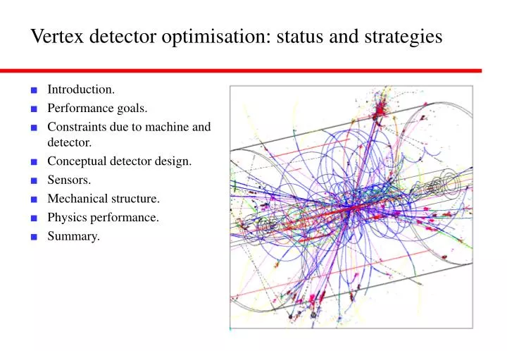 vertex detector optimisation status and strategies