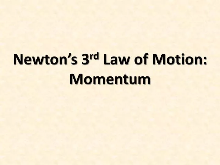 newton s 3 rd law of motion momentum