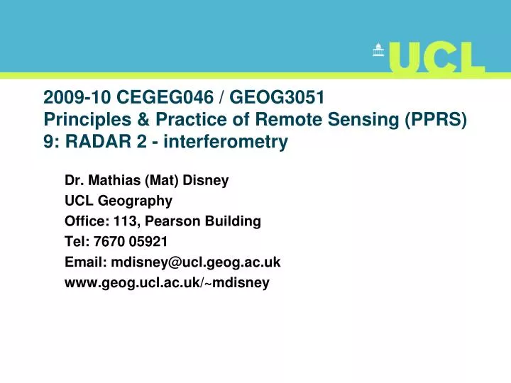 2009 10 cegeg046 geog3051 principles practice of remote sensing pprs 9 radar 2 interferometry