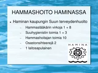 hammashoito haminassa