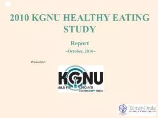 2010 KGNU HEALTHY EATING STUDY Report ~October, 2010~