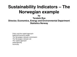 Policy and the capital approach National Economic wealth The Norwegian indicator commission