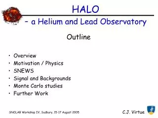 HALO - a Helium and Lead Observatory