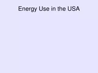 Energy Use in the USA