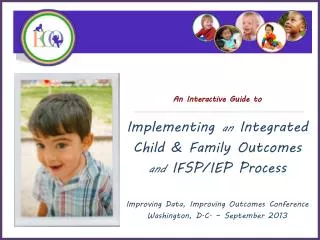 An Interactive Guide to Implementing an Integrated Child &amp; Family Outcomes