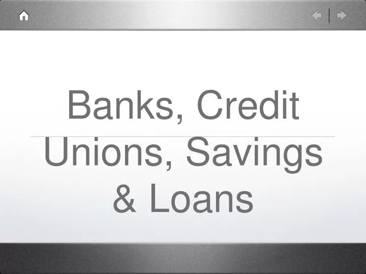 banks credit unions savings loans