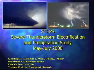 STEPS Severe Thunderstorm Electrification and Precipitation Study May-July 2000