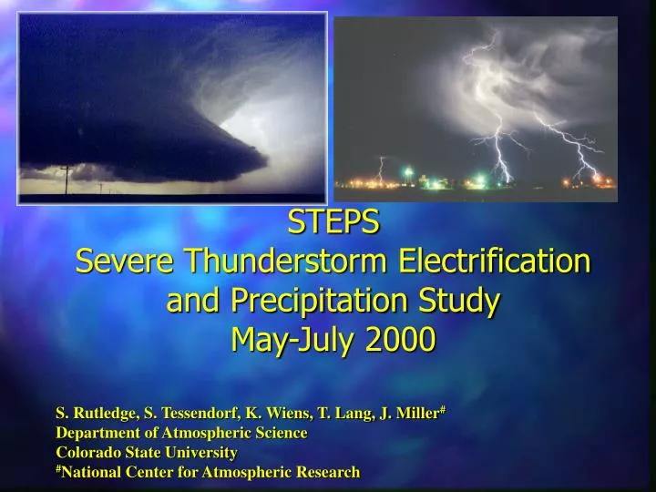 steps severe thunderstorm electrification and precipitation study may july 2000