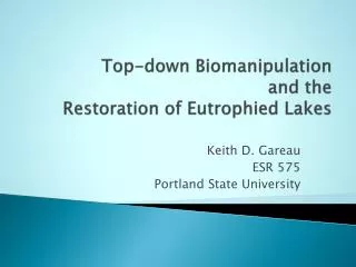 Top-down Biomanipulation and the Restoration of Eutrophied Lakes