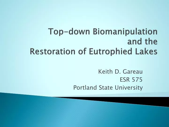 top down biomanipulation and the restoration of eutrophied lakes