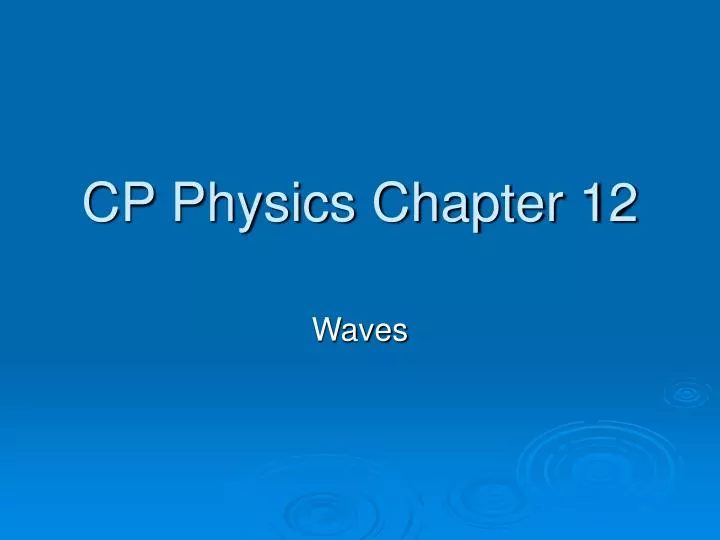 cp physics chapter 12