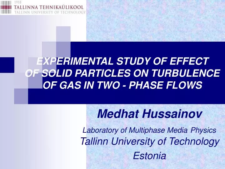 experimental study of effect of solid particles on turbulence of gas in two phase flows