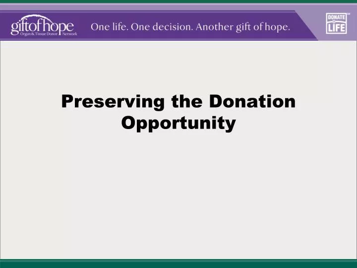 preserving the donation opportunity