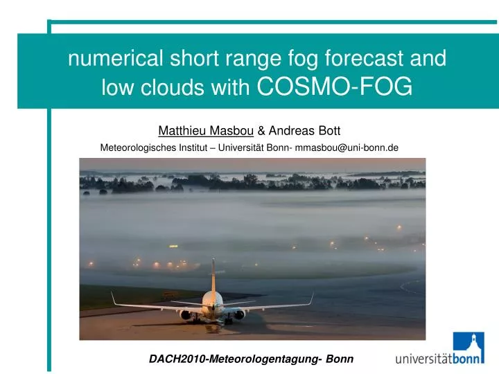 numerical short range fog forecast and low clouds with cosmo fog