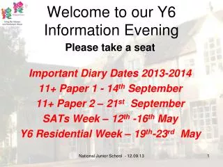 Welcome to our Y6 Information Evening
