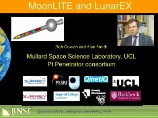 Rob Gowen and Alan Smith Mullard Space Science Laboratory, UCL PI Penetrator consortium
