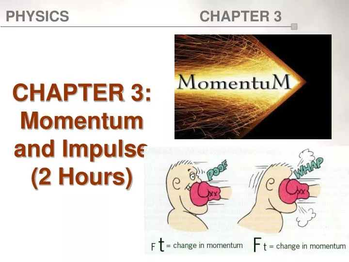 chapter 3 momentum and impulse 2 hours
