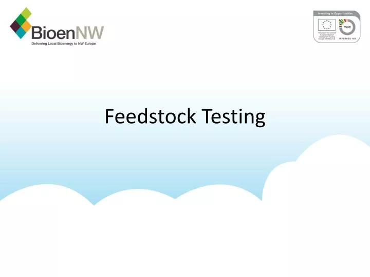 feedstock testing