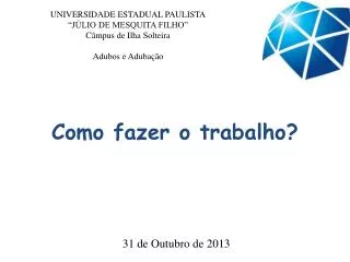 como fazer o trabalho