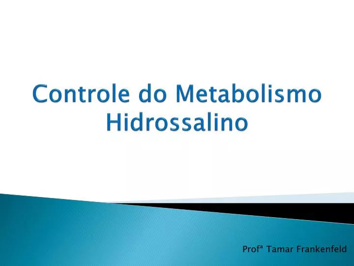 controle do metabolismo hidrossalino
