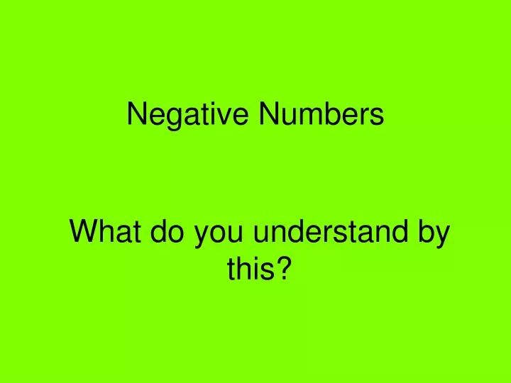 negative numbers