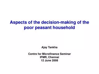 Aspects of the decision-making of the poor peasant household
