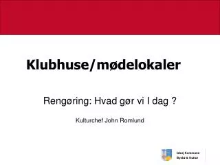 klubhuse m delokaler k