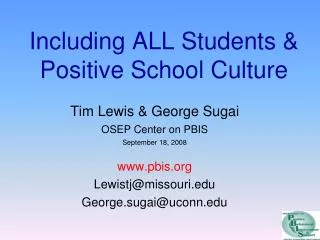 Including ALL Students &amp; Positive School Culture