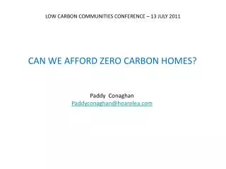 CAN WE AFFORD ZERO CARBON HOMES?