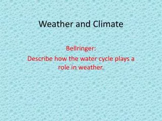 Weather and Climate