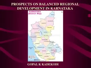 PROSPECTS ON BALANCED REGIONAL DEVELOPMENT IN KARNATAKA