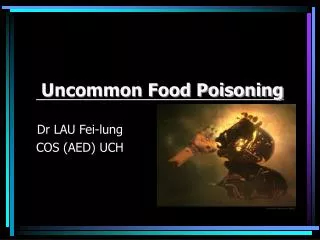 Uncommon Food Poisoning