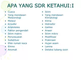 apa yang sdr ketahui i