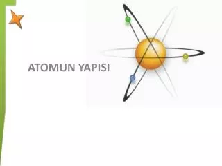 atomun yapisi