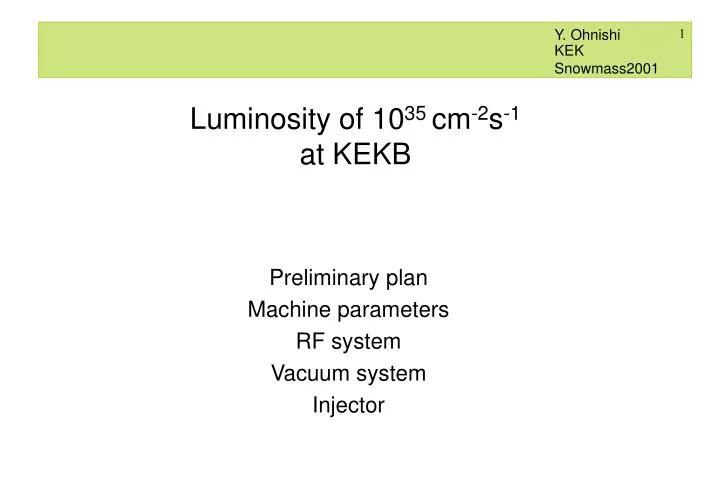 luminosity of 10 35 cm 2 s 1 at kekb