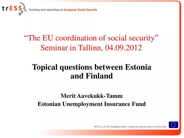 the eu coordination of social security seminar in tallinn 04 09 2012